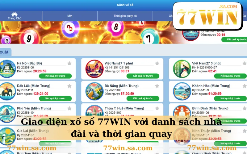Giao diện xổ số 77WIN với danh sách nhà đài và thời gian quay