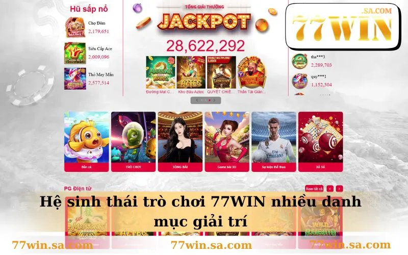 77WIN 26 Hệ sinh thái trò chơi 77WIN nhiều danh mục giải trí