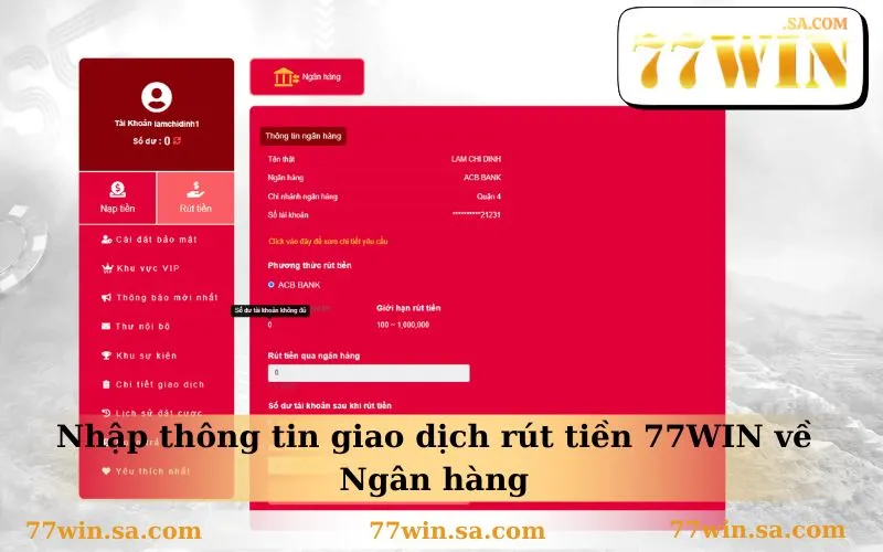 Nhập thông tin giao dịch rút tiền 77WIN về Ngân hàng