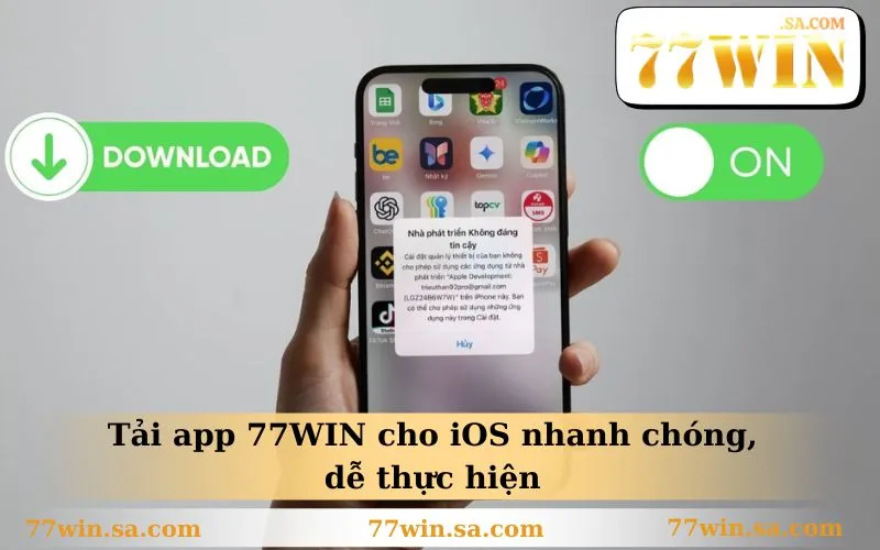 Tải app 77WIN cho iOS nhanh chóng, dễ thực hiện